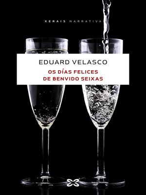 cover image of Os días felices de Benvido Seixas